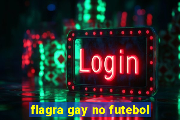 flagra gay no futebol